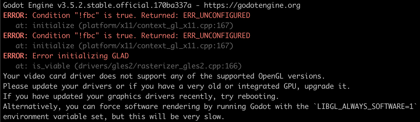 A screenshot of some intimidating terminal errors while trying to start Godot.