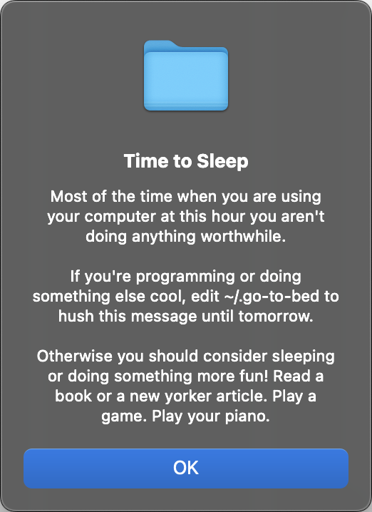 a popup window that says 'time to sleep' and explains that it's rare that if I'm using the computer past midnight I'm doing something worthwhile.